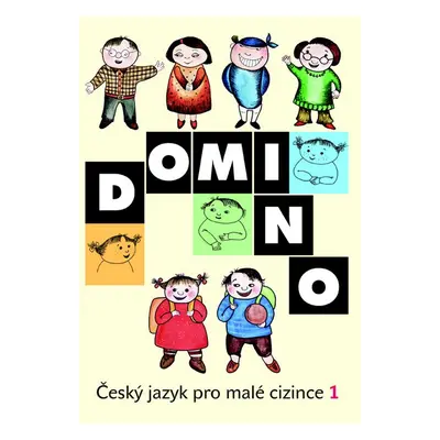 Domino Český jazyk pro malé cizince 1 - Svatava Škodová