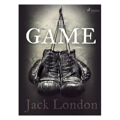 The Game - Jack London