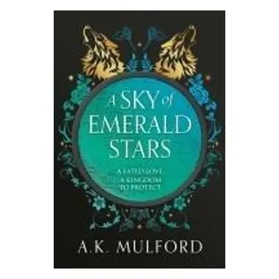 A Sky of Emerald Stars - A. K. Mulford