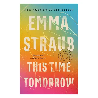 This Time Tomorrow - Emma Straub