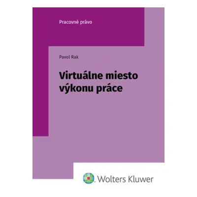 Virtuálne miesto výkonu práce - Pavol Rak