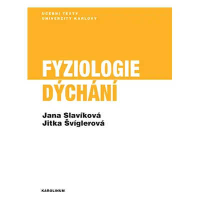 Fyziologie dýchání - Jitka Švíglerová