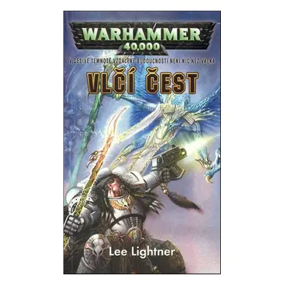 Warhammer 40.000 Vlčí čest - Lee Lightner