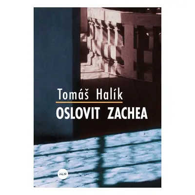 Oslovit Zachea - Tomáš Halík