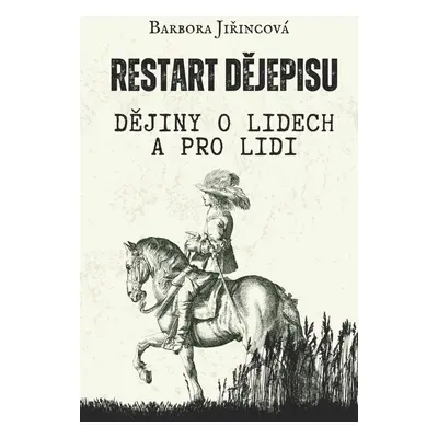 Restart dějepisu - Barbora Jiřincová