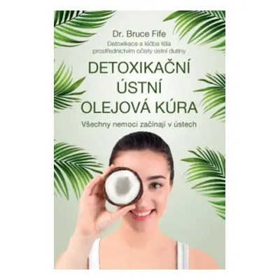 Detoxikační ústní olejová kúra - Bruce Fife