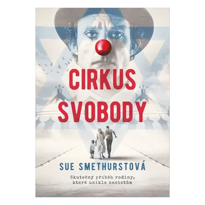 Cirkus svobody - Sue Smethurstová