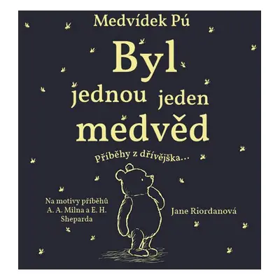 Medvídek Pú: Byl jednou jeden medvěd - Jane Riordanová