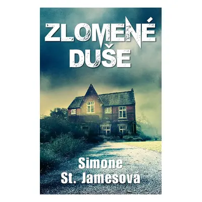 Zlomené duše - Simone St. Jamesová