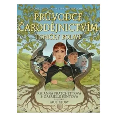 Průvodce čarodějnictvím Toničky Bolavé - Rhianna Pratchett