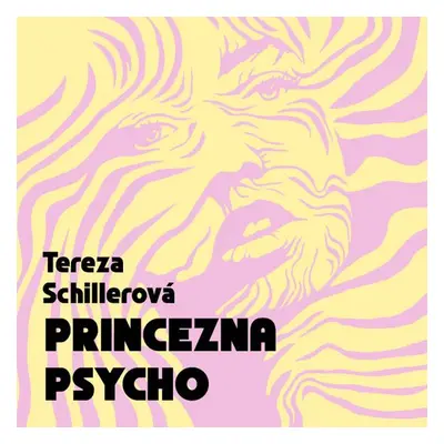 Princezna Psycho - Tereza Schillerová