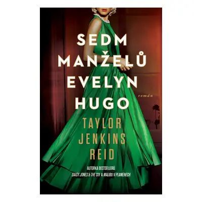 Sedm manželů Evelyn Hugo - Taylor Jenkins Reidová