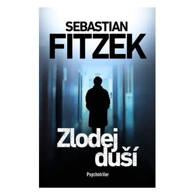 Zlodej duší - Sebastian Fitzek