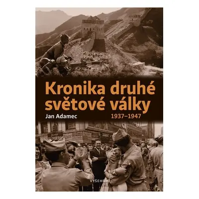 Kronika druhé světové války - Jan Adamec