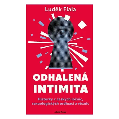 Odhalená intimita - Luděk Fiala