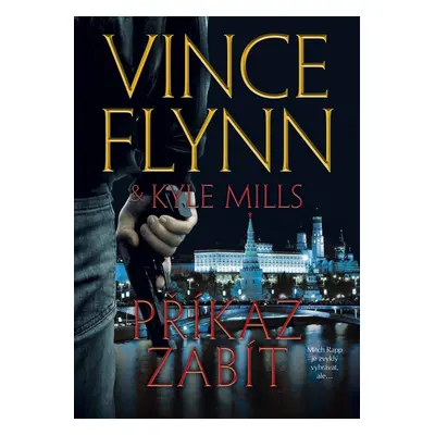 Příkaz zabít - Vince Flynn