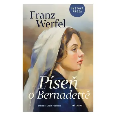 Píseň o Bernadettě - Franz Werfel