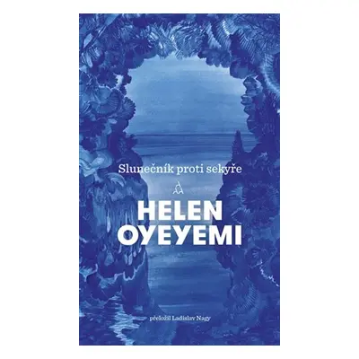 Slunečník proti sekyře - Helen Oyeyemi