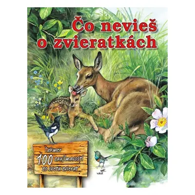 Čo nevieš o zvieratkách - Autor Neuveden