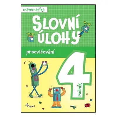 Slovní úlohy pro 4. ročník - Autor Neuveden