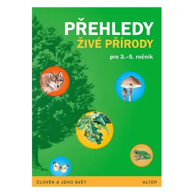 Přehledy živé přírody pro 3.-5. ročník - Lenka Bradáčová