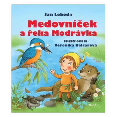 Medovníček a řeka Modrávka - Jan Lebeda