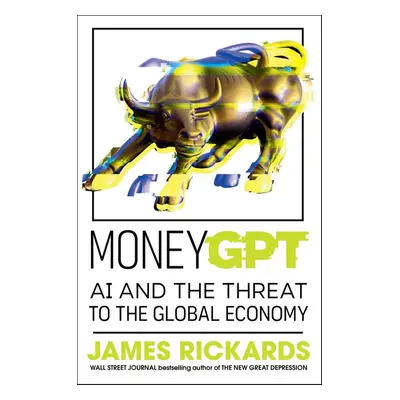 MoneyGPT - James Rickards