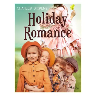 Holiday Romance - Charles Dickens