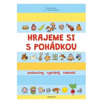 Hrajeme si s pohádkou - Marcela Kotová