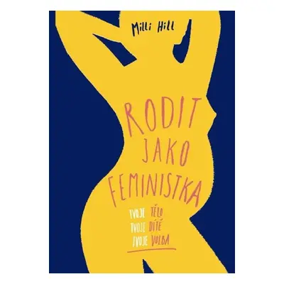 Rodit jako feministka - Milli Hill