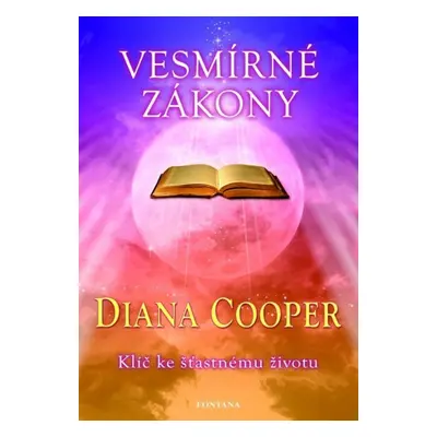 Vesmírné zákony - Diana Cooper