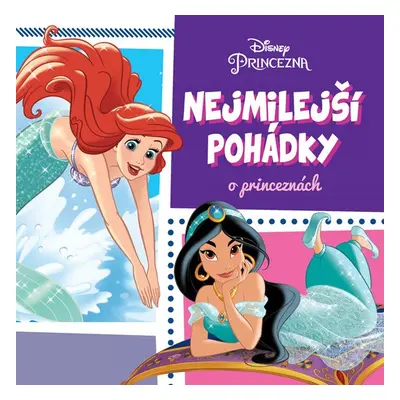 Princezna - Nejmilejší pohádky o princeznách - Walt Disney