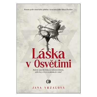 Láska v Osvětimi - Jana Vrzalová