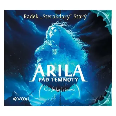 Arila: Pád temnoty - Radek "Sterakdary" Starý