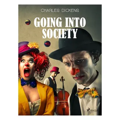 Going into Society - Charles Dickens