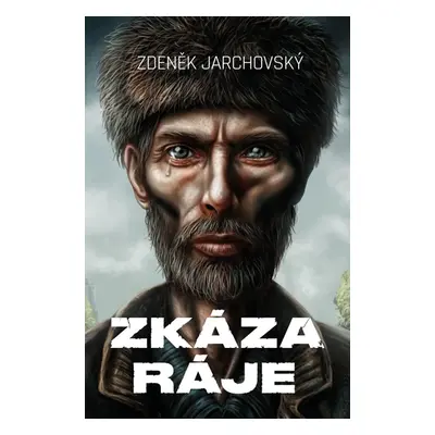 Zkáza ráje - Zdeněk Jarchovský