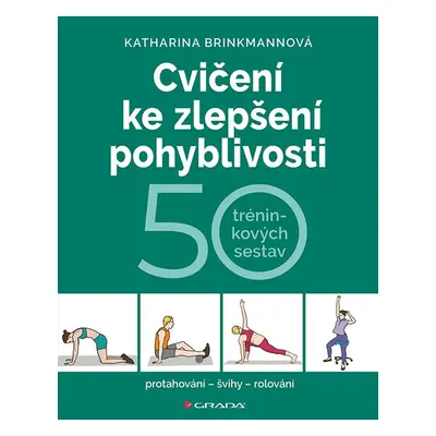 Cvičení ke zlepšení pohyblivosti - Katharina Brinkmannová