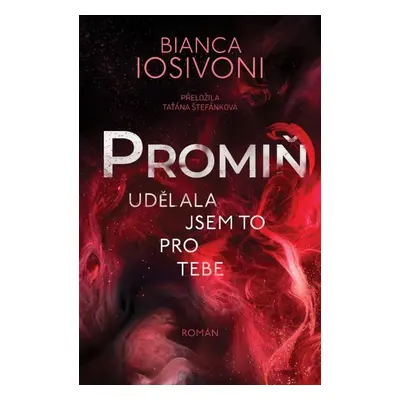 Promiň - Bianca Iosivoni