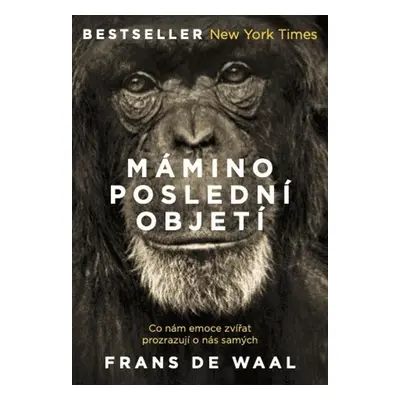 Mámino poslední objetí - Frans de Waal