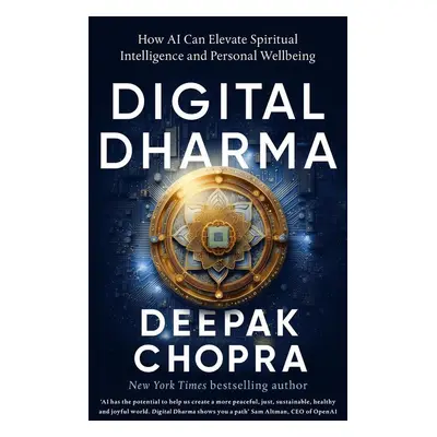 Digital Dharma - Deepak Chopra