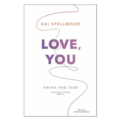 Love, You Kniha pro tebe - Kai Spellmeier