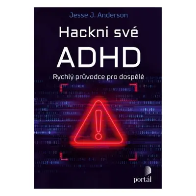 Hackni své ADHD - Jesse J. Anderson