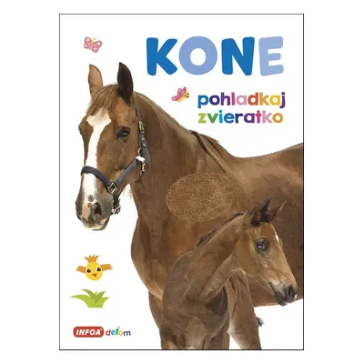 Kone pohladkaj zvieratko - Autor Neuveden