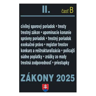 Zákony II B/2025 - Trestné právo, súdne spory a exekúcie - Autor Neuveden