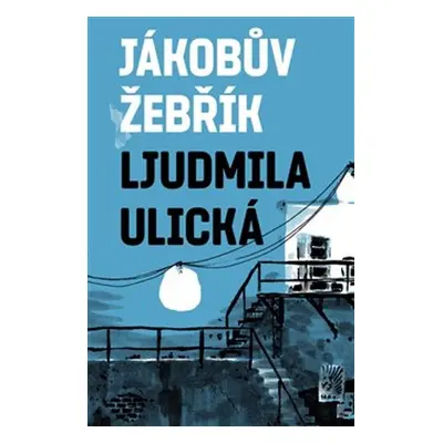 Jákobův žebřík - Ljudmila Ulická