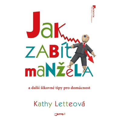 Jak zabít manžela - Kathy Letteová