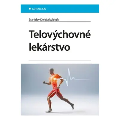 Telovýchovné lekárstvo - Branislav Delej