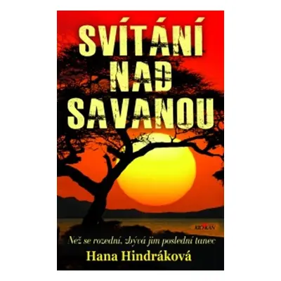 Svítání nad savanou - Hana Hindráková