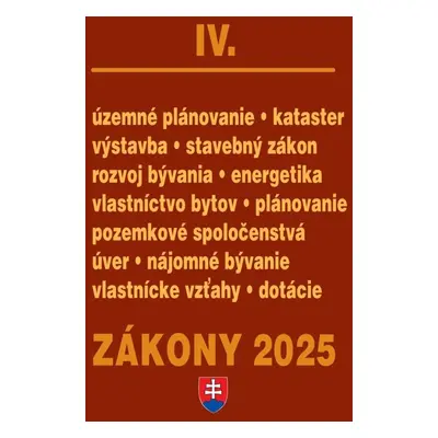 Zákony IV 2025 – stavebné zákony a predpisy - Autor Neuveden