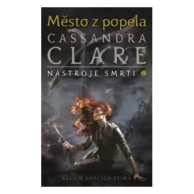 Město z popela - Cassandra Clare